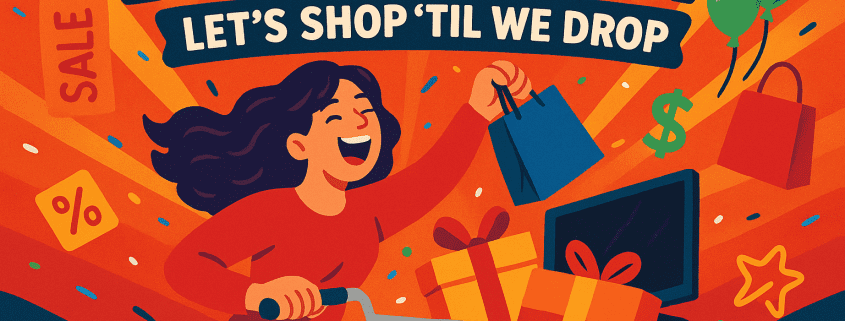 A vibrant Black Friday shopping illustration featuring a happy woman running with a gift-filled shopping cart, holding a shopping bag, surrounded by sale tags, balloons, price symbols, and confetti, with the text “Black Friday – Let’s shop ’til we drop” and FunAttic branding. Ideal image for Black Friday deals, shopping humor, and retail content.