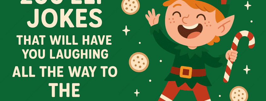 A cheerful cartoon elf in a red and green outfit laughs joyfully while holding a candy cane, surrounded by floating cookies and sparkly decorative stars on a green background. Large bold text on the left reads “200 Elf Jokes That Will Have You Laughing All the Way to the North Pole.” The playful illustration features bright colors and a festive, animated style designed for both desktop and mobile viewing.