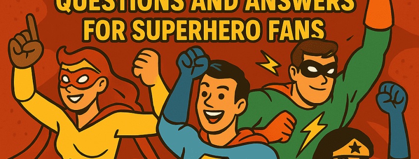 A brightly colored illustrated poster titled “200 Marvel Heroes Trivia Questions and Answers for Superhero Fans.” The background is a bold orange-red with lightning bolt graphics. At the top is large yellow text showing the title. Below it, groups of excited kids and superhero characters celebrate and raise their hands. The superheroes wear colorful costumes—yellow, blue, green, and red—while the kids sit at a table holding papers and pencils. At the bottom, the FunAttic logo appears with the text “Since 1998.” The overall style is playful, comic-like, and energetic.