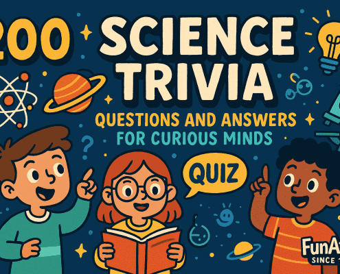 Featured image for the article titled ‘200 Science Trivia Questions and Answers for Curious Minds,’ illustrated in a vibrant, animated, cartoon style. Three excited children explore science together—one reading a book, one raising a hand with an idea, and another pointing with curiosity. Colorful science icons float around them, including atoms, planets, bubbles, question marks, a microscope, and a glowing lightbulb, all set against a deep blue cosmic background. The bold title ‘200 Science Trivia Questions and Answers for Curious Minds’ appears at the top, with the FunAttic. Since 1998 logo in the bottom right corner.