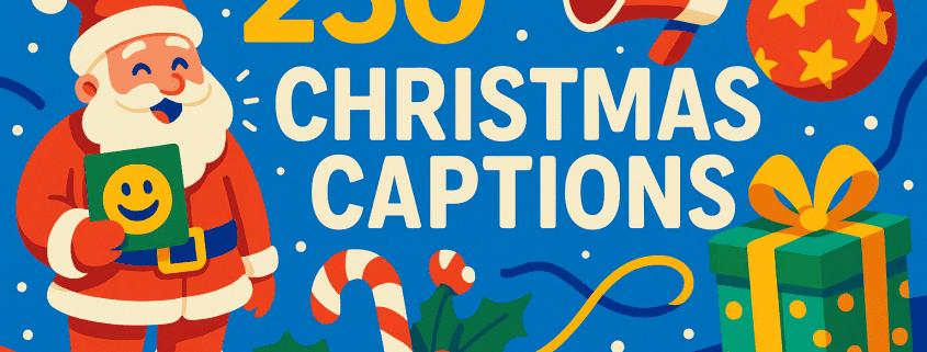A vibrant 2D digital illustration in bold Christmas colors shows Santa smiling while holding a cheerful emoji card on the left. The center displays the large text “250 Christmas Captions” surrounded by playful festive elements including a megaphone, ornaments, candy canes, holly, and a wrapped present. Snow dots and colorful ribbons fill the background. “FunAttic. Since 1998” appears in the bottom right corner.