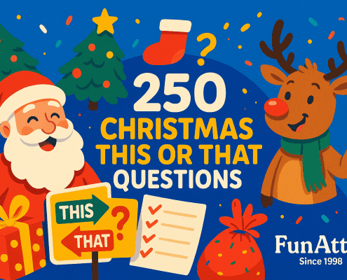 A vibrant, whimsical digital illustration features Santa, a reindeer, Christmas trees, and festive icons surrounding the centered title “250 Christmas This or That Questions” in bold white and yellow letters on a bright blue background. Colorful confetti fills the scene. A directional sign reading “This” and “That” appears near Santa, along with a checklist and a red gift bag. The FunAttic. Since 1998 logo sits in the bottom right corner.