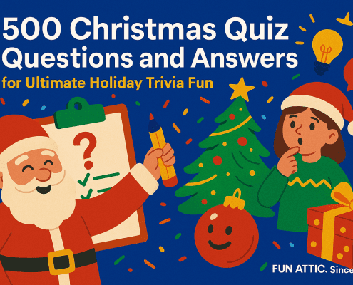 Colorful digital illustration of a Christmas trivia scene on a deep blue background. A cheerful Santa holds a giant pencil and a clipboard with question marks and check marks, while a child in a Santa hat stands thinking beside a decorated Christmas tree, gift box, and smiling ornament. Confetti, lightbulb and question mark icons float around the bold title text “500 Christmas Quiz Questions and Answers for Ultimate Holiday Trivia Fun,” with the branding “FUN ATTIC. Since 1988” in the bottom right corner.