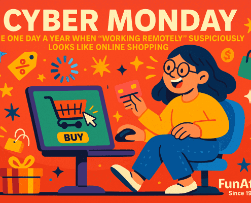 A vibrant, whimsical Cyber Monday illustration featuring a smiling woman shopping online at her desk, holding a credit card while clicking a “BUY” button on her computer screen. Surrounded by colorful icons like gift boxes, stars, shopping bags, and discount symbols, the scene captures the humor and excitement of online deals. The bold headline “Cyber Monday” appears above, with the FunAttic branding in the bottom right corner.