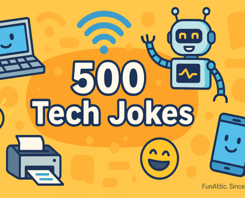 A colorful horizontal banner for “500 Tech Jokes” featuring cheerful cartoon-style illustrations of a smiling robot, laptop, smartphone, printer, and lightbulb on a bright yellow background. The text “500 Tech Jokes” appears clearly centered, with playful tech icons surrounding it and the small tagline “FunAttic. Since 1998.” in the bottom right corner.