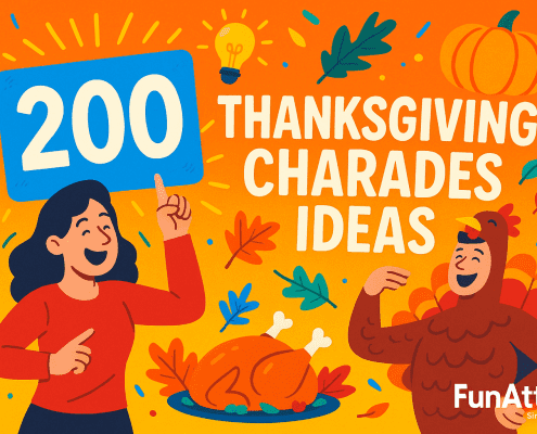 A bright cartoon scene with two cheerful characters acting out charades in a festive Thanksgiving setting. A woman in a red shirt points upward while a man in a turkey costume gestures playfully. A large blue card with the number 200 floats beside them. Colorful autumn leaves, a cooked turkey, and a glowing lightbulb surround the scene on a warm orange background. The title “Thanksgiving Charades Ideas” appears in bold white text with “FunAttic. Since 1998” in the bottom right corner.