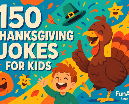 A cheerful turkey laughs beside a happy child on a colorful background filled with bright shapes, falling leaves, and playful Thanksgiving icons. The bold title “150 Thanksgiving Jokes for Kids” sits on the left. A smiling pumpkin and star add a fun, festive touch. The FunAttic. Since 1998 branding appears in the bottom right corner.