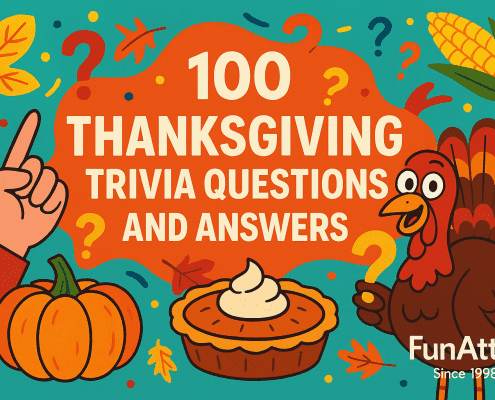 A colorful cartoon-style Thanksgiving banner featuring the centered title “100 Thanksgiving Trivia Questions and Answers” surrounded by playful illustrations of a turkey, a pumpkin, a slice of pie, corn, autumn leaves, and floating question marks. The design uses bright fall colors with “FunAttic. Since 1998” in the bottom right corner.