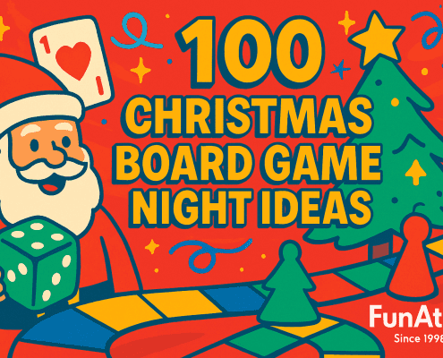 ChatGPT said: Vibrant, whimsical 16:9 illustrated banner for “100 Christmas Board Game Night Ideas,” featuring a cheerful Santa holding a green die, a stylized Christmas tree, colorful board-game path and pawns, confetti and sparkles on a bold red background, with “FunAttic. Since 1998” in white at the bottom right.