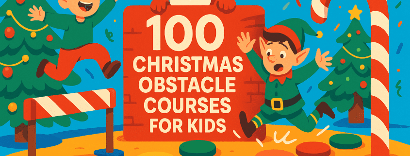 ChatGPT said: Whimsical, colorful Christmas illustration of kids and an elf running a festive obstacle course—jumping a striped hurdle and stepping on round pads—while Santa peeks over a sign reading “100 Christmas Obstacle Courses for Kids,” with decorated trees, confetti, a candy-cane arch, and “FunAttic. Since 1998” in the bottom right.