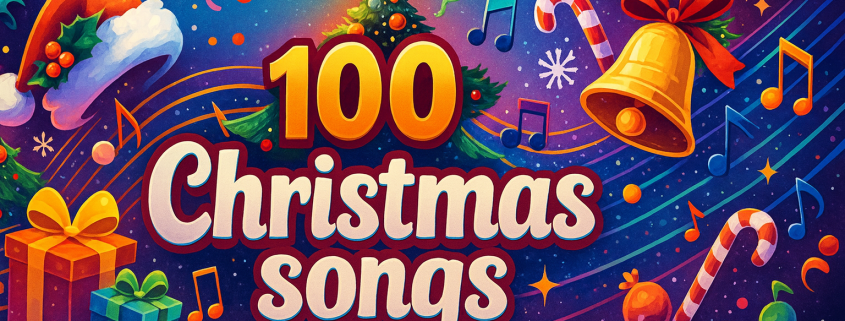 Vibrant, whimsical 16:9 illustrated blog header reading “100 Christmas Songs” centered, surrounded by festive music-themed holiday elements (Santa singing into a microphone, candy-cane headphones, Christmas tree, gifts, bells, and colorful musical notes/confetti) in bold saturated colors on a bright blue snowy background, with “FunAttic. Since 1998” in the bottom-right corner.