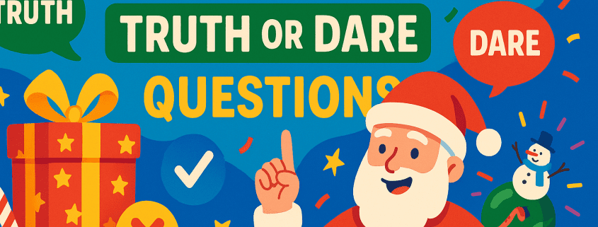 A colorful, playful digital illustration featuring Santa Claus pointing upward beside festive elements like a large gift box, candy cane, snowman, stars, and confetti. Bold text reads “100 Christmas Truth or Dare Questions,” with speech bubbles labeled “Truth” and “Dare.” The design is bright, cheerful, and whimsical, with “FunAttic. Since 1998” in the bottom right corner.
