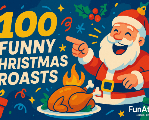 A vibrant, whimsical 2D illustration featuring a laughing Santa pointing toward a flaming roasted turkey, surrounded by festive confetti, holly, and gift boxes. Bold yellow text reads “100 Funny Christmas Roasts,” and the FunAttic. Since 1998 logo appears in the bottom right corner. The color palette is bright and playful with saturated reds, greens, and blues, creating a humorous and cheerful holiday vibe.