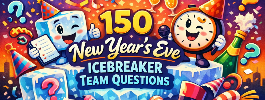 Vibrant, playful illustration for a blog header showing festive New Year’s Eve elements like fireworks, confetti, champagne glasses, and party hats, with cheerful cartoon characters made of ice and a smiling clock. Bold central text reads “150 New Year’s Eve Icebreaker Team Questions,” and subtle branding text “FunAttic. Since 1998” appears in the bottom right, creating a joyful and celebratory atmosphere.