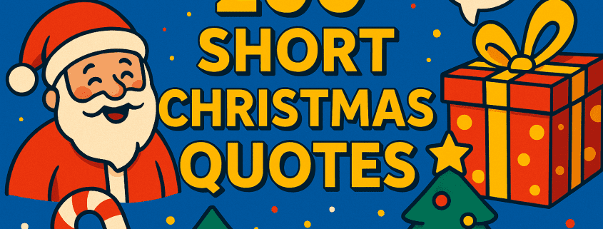 Whimsical, colorful Christmas-themed header illustration with bold yellow title “200 Short Christmas Quotes” centered on a deep blue background, featuring a smiling Santa on the left, a candy cane and decorated trees at the bottom, a large wrapped gift on the right with a speech bubble/music note, scattered confetti dots and stars, and the brand text “FunAttic. Since 1998” in white at the bottom right.