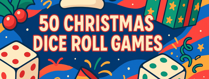 Vibrant, whimsical 16:9 illustration for a blog header reading “50 Christmas Dice Roll Games” in bold centered lettering, surrounded by festive icons—Santa hat, holly berries, wrapped gift, party popper, and two dice—on a bright, wavy red-blue-orange background with confetti dots; “FunAttic. Since 1998” appears in white at the bottom right.