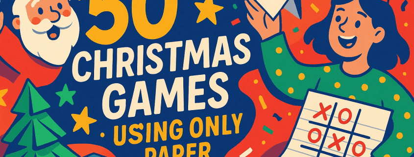 Whimsical, colorful illustrated banner reading ‘50 Christmas Games Using Only Paper’ with a smiling Santa face, confetti, a flying paper airplane, an origami-style Christmas tree, a paper tic-tac-toe sheet, and the brand text ‘FunAttic. Since 1998’ in the bottom-right.