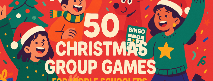Festive, whimsical illustrated blog header in bold saturated colors showing three cheerful middle schoolers in Santa hats celebrating around the large centered title “50 Christmas Group Games for Middle Schoolers,” with playful game-themed elements (bingo card, ring toss/halo, confetti, Christmas tree, presents, and a smiling reindeer), and the branding text “FunAttic. Since 1998” in white at the bottom right.