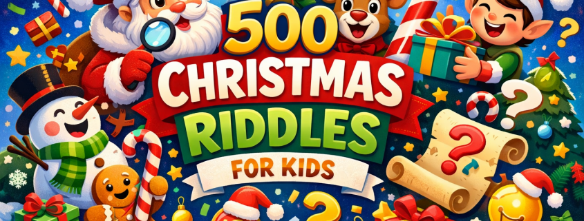 Festive, colorful illustrated blog header for kids featuring Santa, a reindeer, an elf, and a snowman surrounded by Christmas presents, candy canes, question marks, and playful holiday icons, with bold centered text reading “500 Christmas Riddles for Kids” and subtle branding “FunAttic. Since 1998” in the bottom right, creating a joyful and whimsical holiday atmosphere.